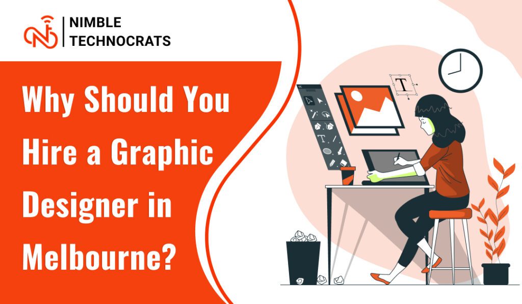 Why Should You Hire a Graphic Designer in Melbourne?