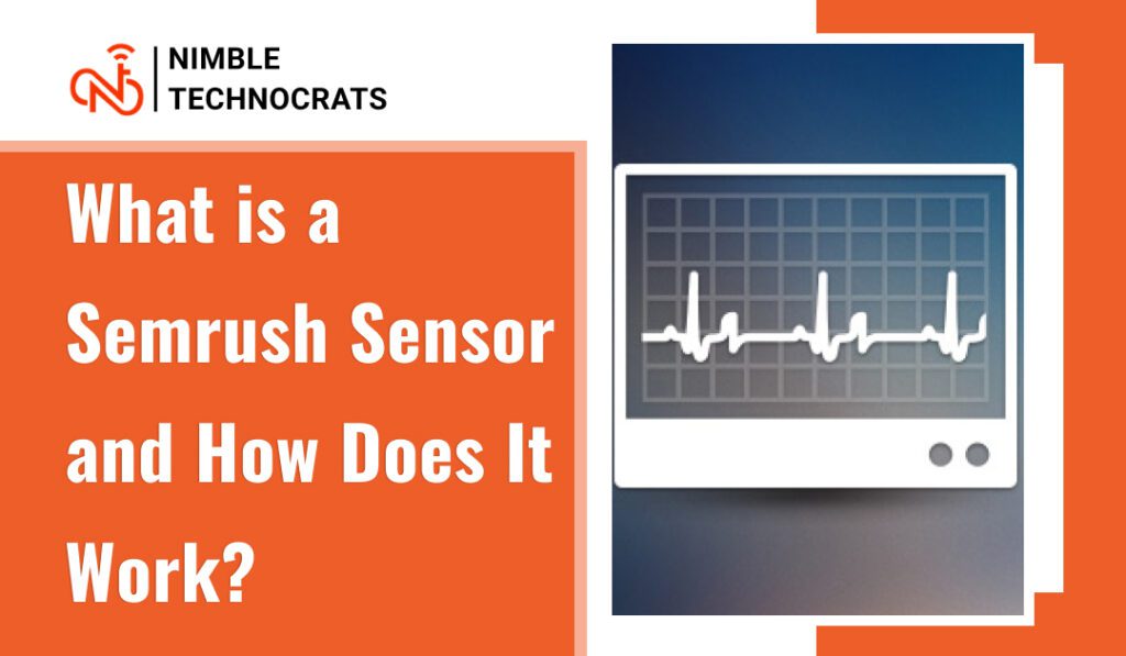 What is a Semrush Sensor and How Does It Work?
