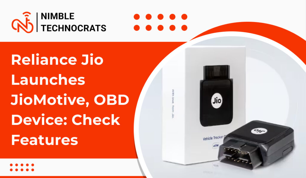 Reliance Jio Launches JioMotive, OBD Device: Check Features